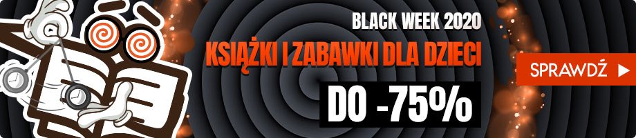 Książki i zabawki dla dzieci na Black Week w TaniaKsiazka.pl >>