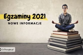 Matura i egzamin ósmoklasisty 2021 - nowe wymagania