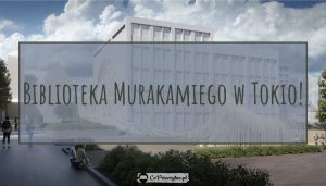 Biblioteka Harukiego Murakamiego 