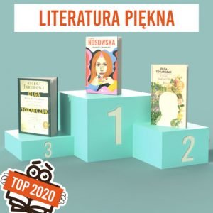 Książkowe bestsellery 2020 TaniaKsiazka.pl - literatura piękna