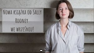 Nowość od Sally Rooney - sprawdź na TaniaKsiazka.pl