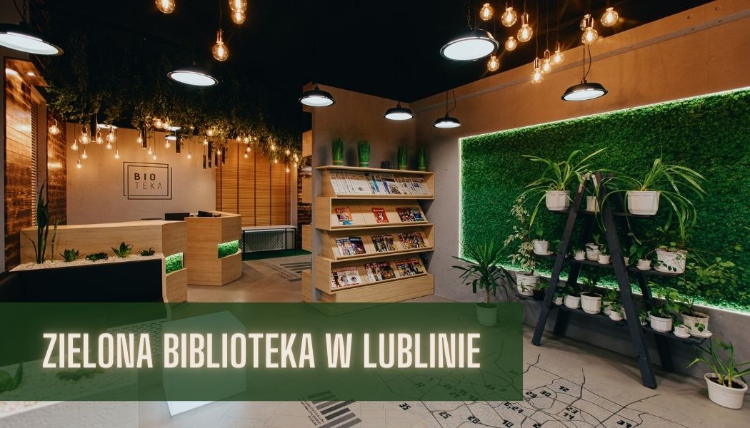 Zielona biblioteka w Lublinie