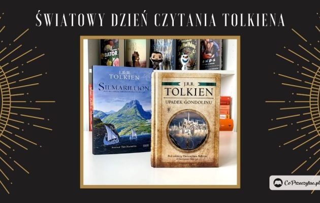 Światowy Dzień Czytania Tolkiena 2021: nadzieja i odwaga