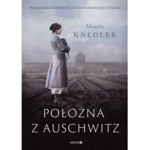 Położna z Auschwitz, Magda Knedler