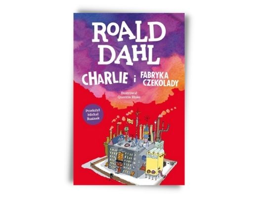 Roald Dahl Charlie i fabryka czekolady