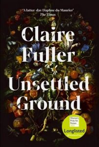 Unsettled Ground Claire Fuller - okładka - Women's Prize for Fiction 2021 -- krótka lista