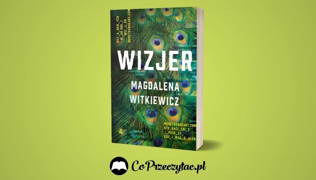 Wizjer Magdaleny Witkiewicz Sprawdź na TaniaKsiazka.pl >>
