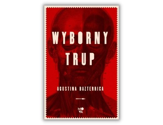 Agustina Bazterrica Wyborny trup dystopia - książki