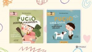 Pucio - nowe książeczki Pucio chce siusiu Pucio zostaje kucharzem
