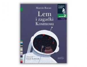 Marcin Baran Lem i zagadki Kosmosu