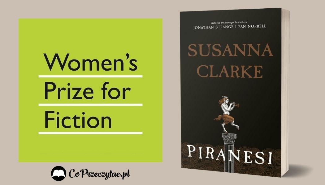 Women's Prize for Fiction Piranesi Sprawdź na TaniaKsiazka.pl >>