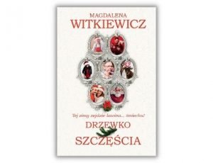 Magdalena Witkiewicz Drzewko szczęścia