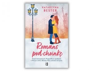 Romans pod choinkę Katarzyna Bester Książki na święta - zestawienie powieści obyczajowych