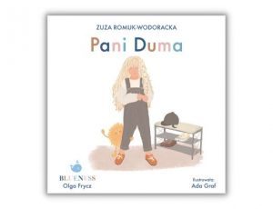 Zuza Romuk-Wodoracka Pani Duma książki o emocjach Blueness