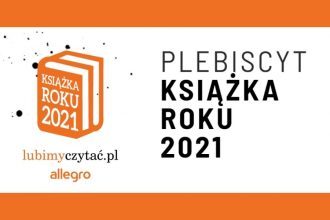 Plebiscyt Książka Roku 2021 - ruszyło głosowanie! Plebiscyt Książka Roku 2021