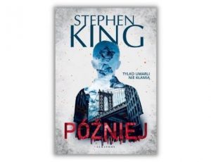 Książka Roku 2021 Lubimy Czytać Horror Stephen King Później