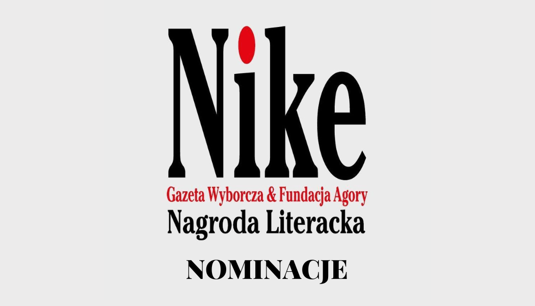 Nominacje do Nagrody Literackiej Nike 2022
