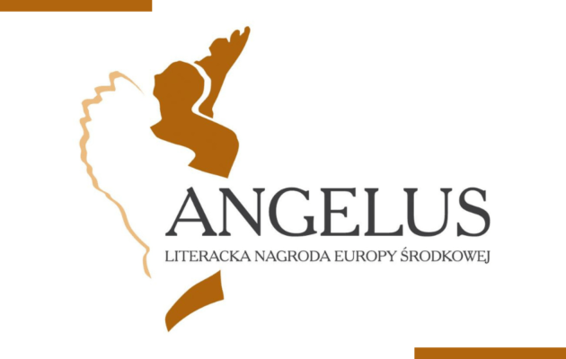 Literacka Nagroda Europy Środkowej Angelus 2022 - krótka lista nominowanych Angelus 2022