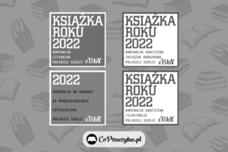 Książka Roku 2022 Polskiej Sekcji IBBY - nominacje Książka Roku 2022 Polskiej Sekcji IBBY