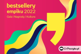 Bestsellery Empiku 2022 - laureaci w kategoriach literackich Bestsellery Empiku 2022