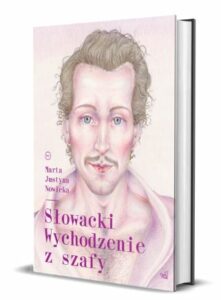 Słowacki. Wychodzenie z szafy