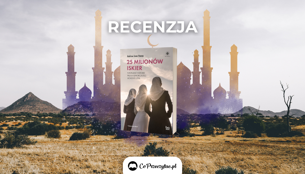 Książkę 25 milionów iskier. Nieznane historie przedsiębiorczości uchodźczyń znajdziesz na TaniaKsiazka.pl