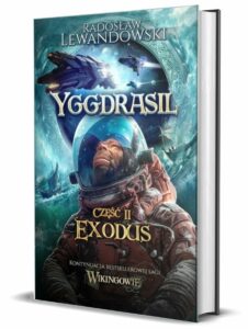 Zapowiedzi sci-fi listopad 2024: Yggdrasil. Exodus szukaj na TaniaKsiazka.pl