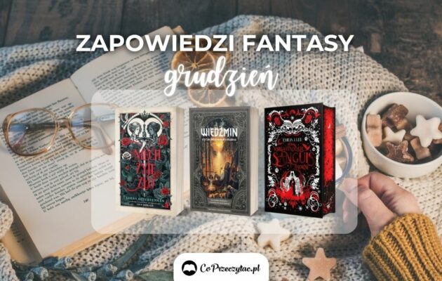 Zapowiedzi fantasy grudzień 2024