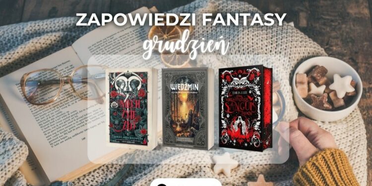 Zapowiedzi fantasy grudzień 2024