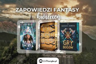 Zapowiedzi fantasy kwiecień 2025