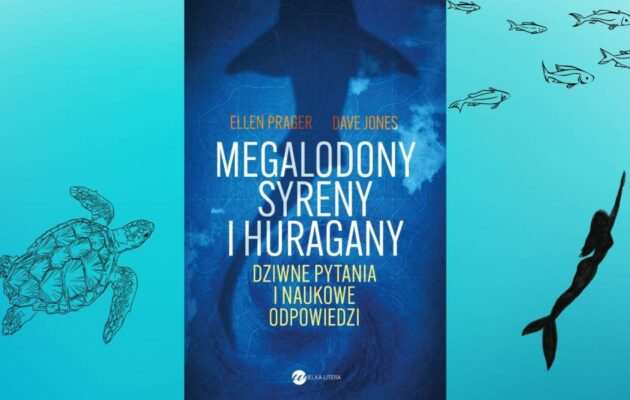 Megalodony, syreny i huragany