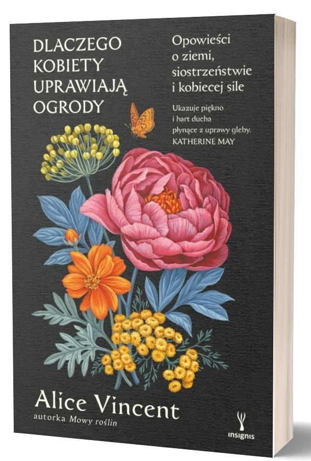 Dlaczego kobiety uprawiają ogrody - poleca taniaksiazka.pl