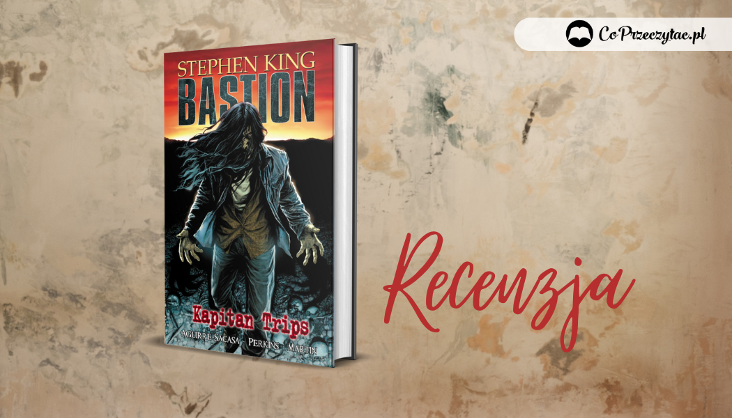 Kapitan Trips. Bastion – recenzja