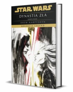 Zapowiedzi sci-fi czerwiec 2025: STAR WARS Dynastia zła. Trylogia Darth Bane Tom 3 do kupienia na TaniaKsiazka.pl
