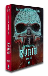 Ronin Tom 3 znajdziesz na TaniaKsiazka.pl