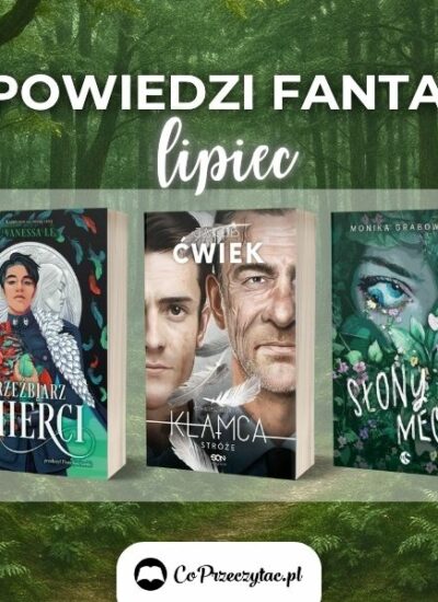 Zapowiedzi fantasy lipiec 2025