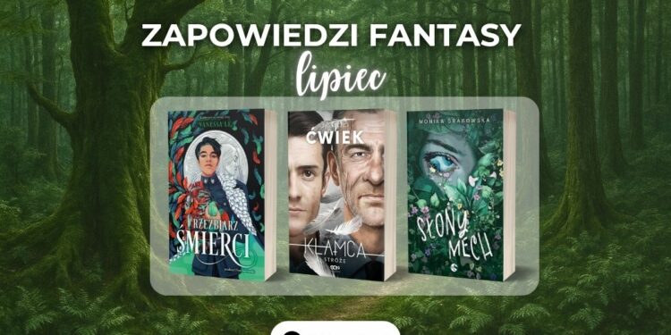 Zapowiedzi fantasy lipiec 2025