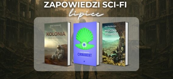 Zapowiedzi sci-fi lipiec 2025