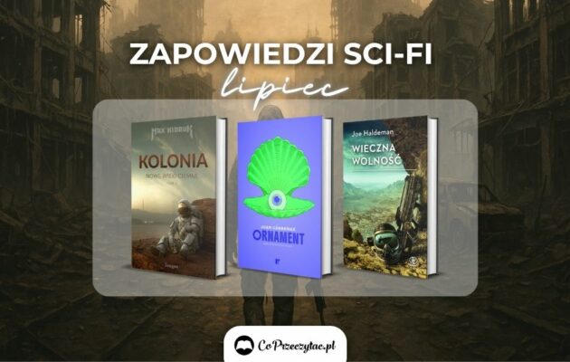 Zapowiedzi sci-fi lipiec 2025