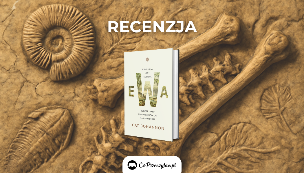 Książki Ewa Ewolucja jest kobietą szukaj na TaniaKsiazka.pl