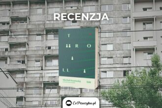 Recenzja książki Troll. Michal Hvorecký