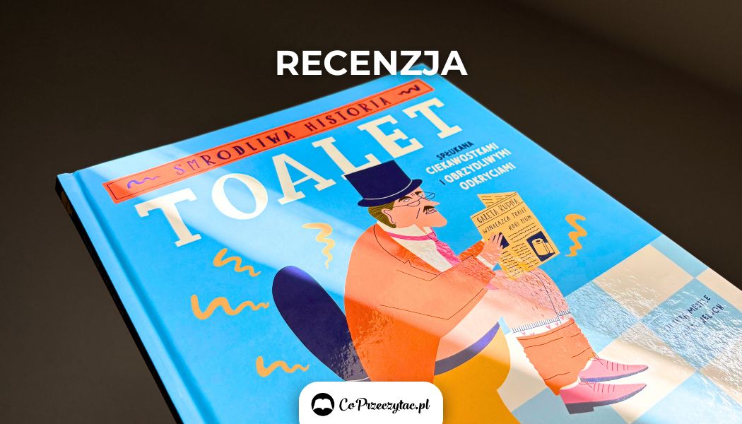 Smrodliwa historia toalet – książki szukaj na TaniaKsiazka.pl