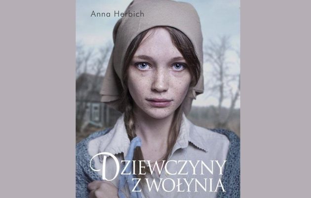 Dziewczyny z Wołynia - zapowiedź. Książka dostępna w Księgarni TaniaKsiążka.pl