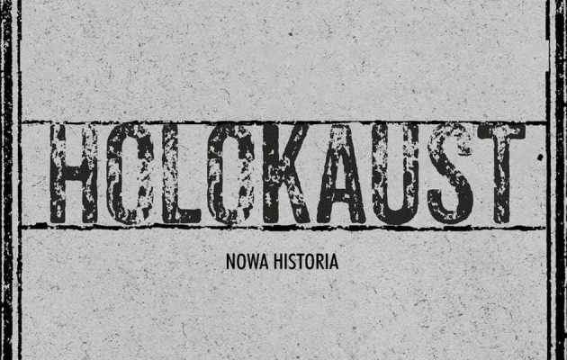 Holokaust. Nowa historia - kup na TaniaKsiazka.pl