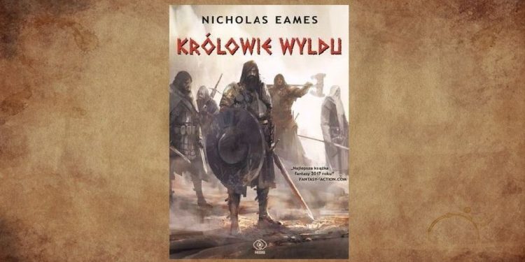Królowie Wyldu - recenzja książki. Powieśc znajdziesz w TaniaKsiazka.pl