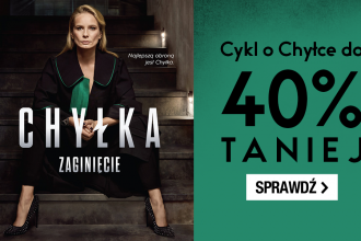 Cykl o Chyłce w super cenie w TaniaKsiazka.pl. Sprawdź >>