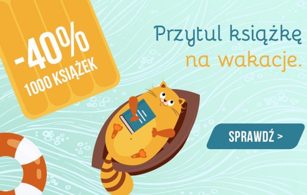 Przytul książkę na wakacje. Ksiązki -40% w TaniaKsiazka.pl