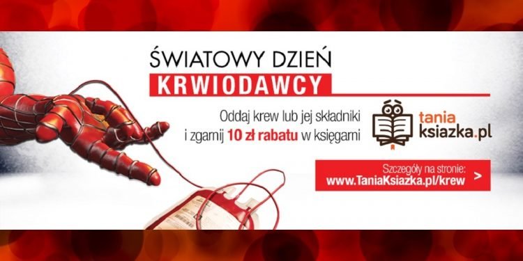 Oddaj krew i zgarnij zniżkę na książki! Zgarnij zniżkę na ksiażki w TaniaKsiazka.pl