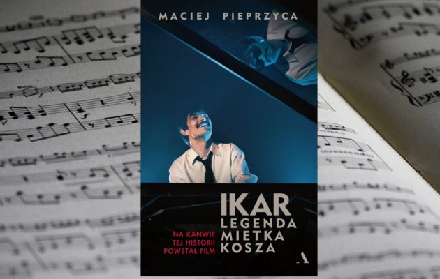 Ikar. Legenda Mietka Kosza - kup na TaniaKsiazka.pl