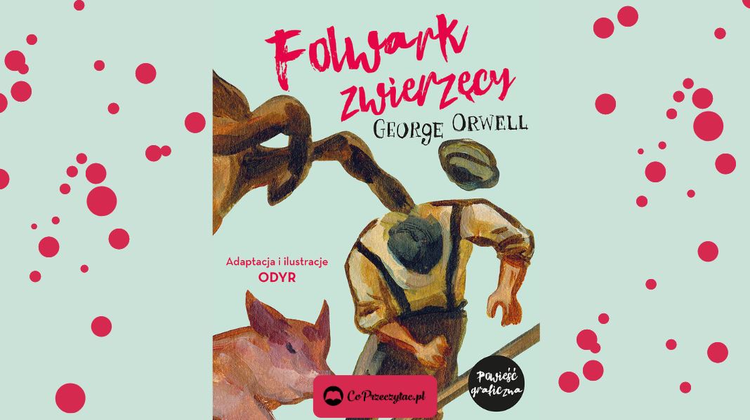 Komiks Folwark zwierzęcy - recenzja - Co Przeczytać